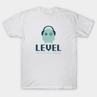 Level With Emily T-Shirt